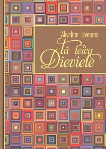 Tā teica Dieviete