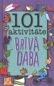 101 aktivitāte brīvā dabā