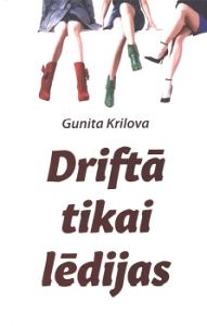 Driftā tikai lēdijas