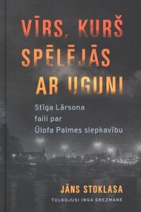 Vīrs, kurš spēlējās ar uguni