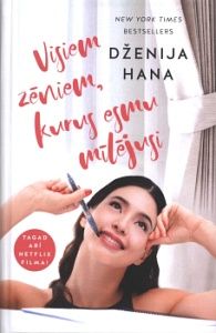 Visiem zēniem, kurus esmu mīlējusi