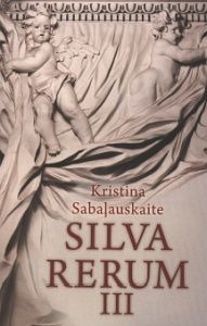 Silva rerum III
