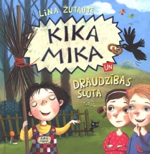 Kika Mika un draudzības slota