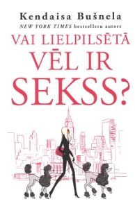 Vai lielpilsētā vēl ir sekss?
