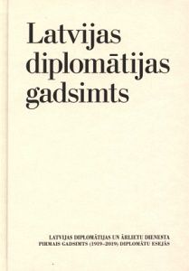 Latvijas diplomātijas gadsimts