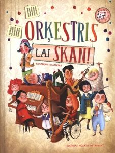 Orķestris lai skan!