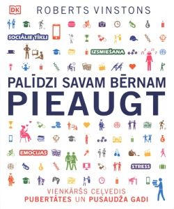 Palīdzi savam bērnam pieaugt