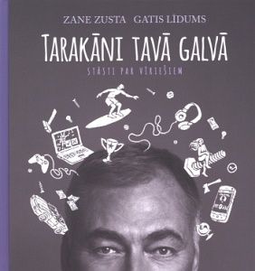 Tarakāni tavā galvā