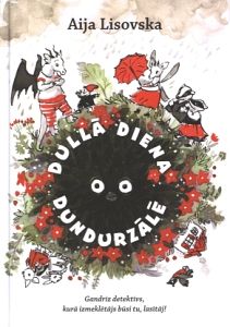 Dullā diena Dundurzālē