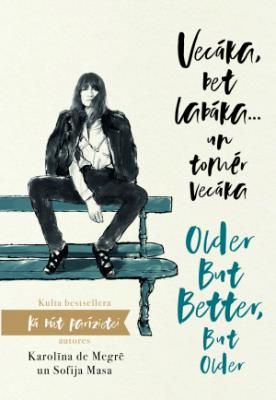 Vecāka, bet labāka... un tomēr vecāka