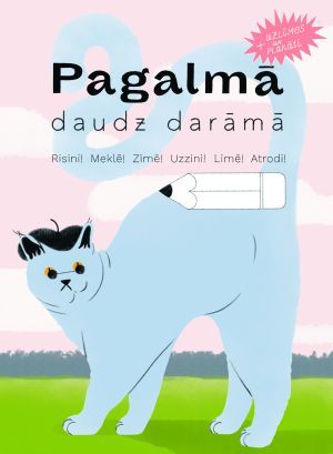 Pagalmā daudz darāmā