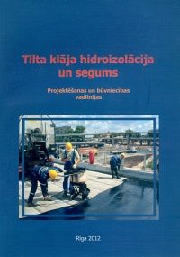 Tilta klāja hidroizolācija un segums