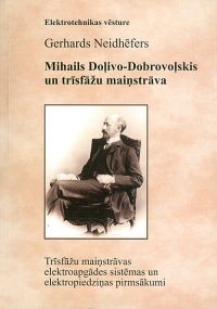 Mihails Doļivo-Dobrovoļskis un trīsfāžu maiņstrāva