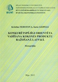 Konkurētspējīgi orientēta vadīšana koksnes produktu ražošanā Latvijā