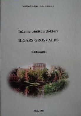 Inženierzinātņu doktors Ilgars Grosvalds