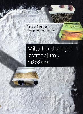 Miltu konditorejas izstrādājumu ražošana