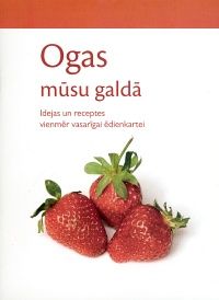 Ogas mūsu galdā