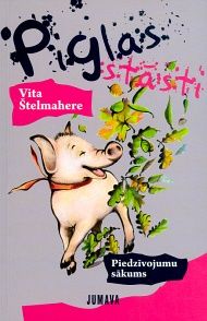 Piglas stāsti. Piedzīvojumu sākums
