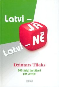 Latvi - jā, latvi - nē