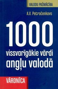 1000 vissvarīgākie vārdi angļu valodā