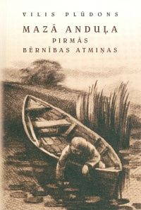 Mazā Anduļa pirmās bērnības atmiņas