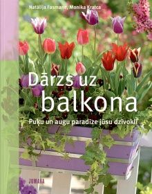 Dārzs uz balkona - puķu un augu paradīze jūsu dzīvoklī