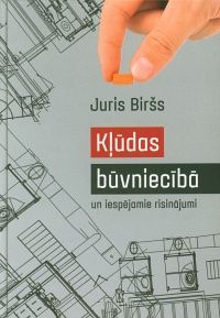 Kļūdas būvniecībā un iespējamie risinājumi