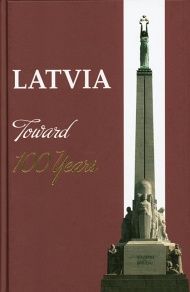 Latvia - toward 100 years