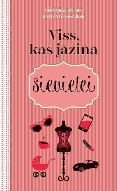 Viss, kas jāzina sievietei