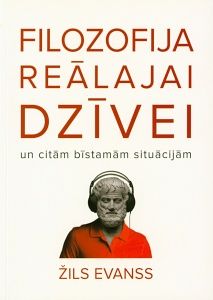 Filozofija reālajai dzīvei un citām bīstamām situācijām