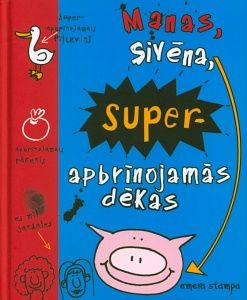 Manas, sivēna, superapbrīnojamās dēkas