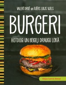 Burgeri, hotdogi un beigeļi draugu lokā