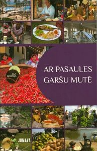 Ar pasaules garšu mutē