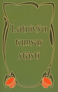 Latviešu tumsas stāsti