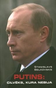 Putins. cilvēks, kura nebija