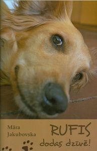 Rufis dodas dzīvē!