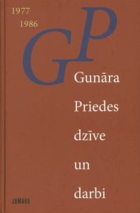 Gunāra Priedes dzīve un darbi 2
