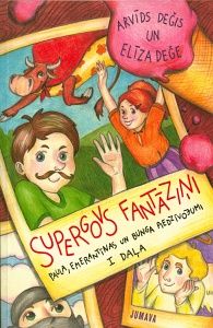 Supergovs fantāziņi