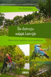 Es dzīvoju zaļajā Latvijā