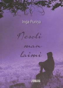 Nesoli man laimi