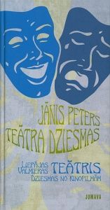 Teātra dziesmas - Liepājas, Valmieras teātris ; Dziesmas no kinofilmām