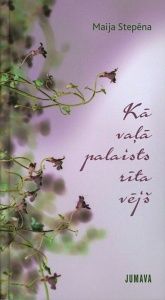 Kā vaļā palaists rīta vējš