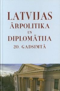 Latvijas ārpolitika un diplomātija 20 gadsimtā 3