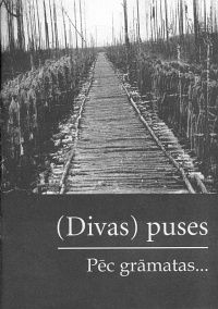 (Divas) puses. Pēc grāmatas..