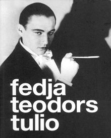 Fedja. Teodors. Tulio