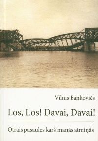 Los, Los! Davai, Davai!