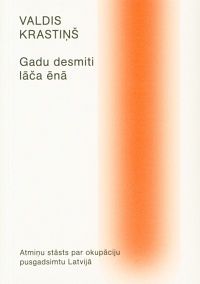 Gadu desmiti lāča ēnā