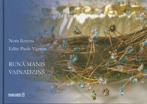 Runā manis vainadziņš