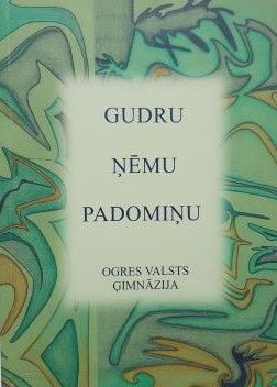 Gudru ņēmu padomiņu