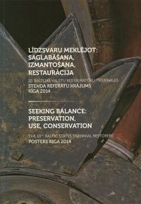 Līdzsvaru meklējot: saglabāšana, izmantošana, restaurācija